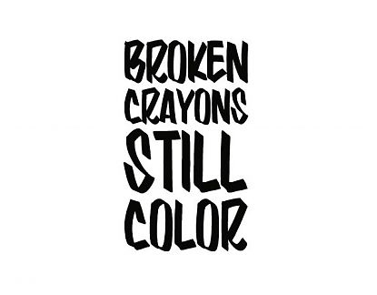  Textos en vinilos adhesivo Broken crayons still color 04355