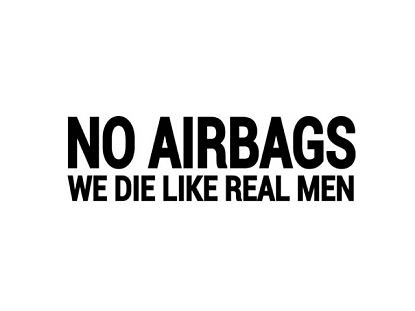  Vinilo adhesivo para coches NO AIRBAGS we die like real men 06250