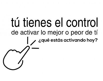  Vinilo Frases tú tienes el control de activar lo mejor o peor de tí. ¿qué estás activando hoy? 02740