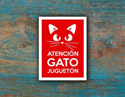  Vinilo adhesivo tipo cartel informativo ATENCIÓN GATO JUGUETÓN 06403