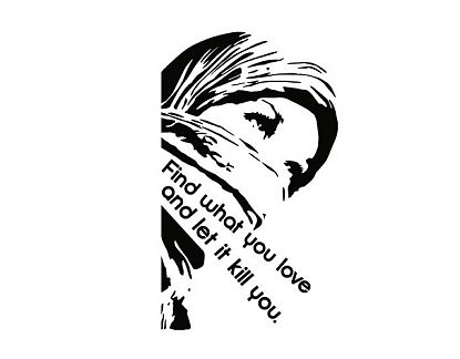  Vinilo texto motivación en inglés Find what you love and let it kill you 04885
