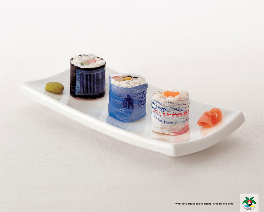 What Goes Around Comes Around. Keep The Sea Clean