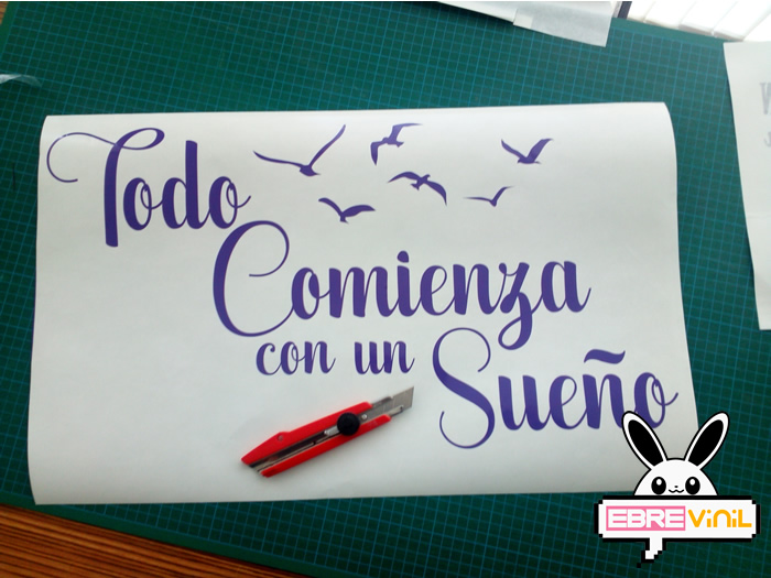 vinilo decorativo todo comienza con un sueno